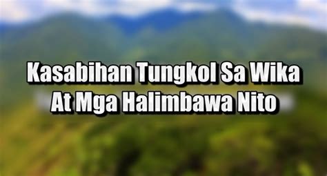 Kasabihan Tungkol Sa Wika Pilipino – Mga .